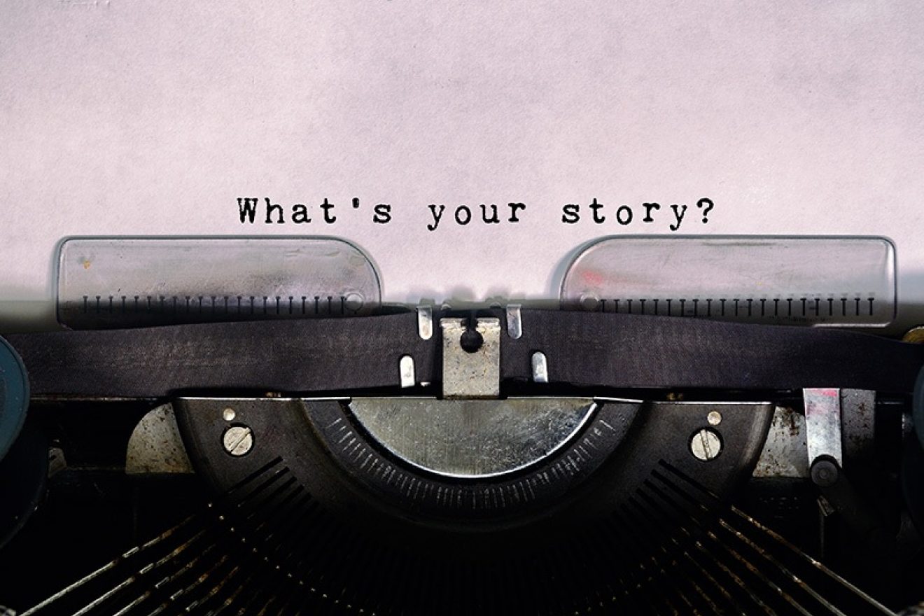 Whats your story